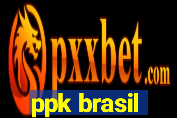 ppk brasil